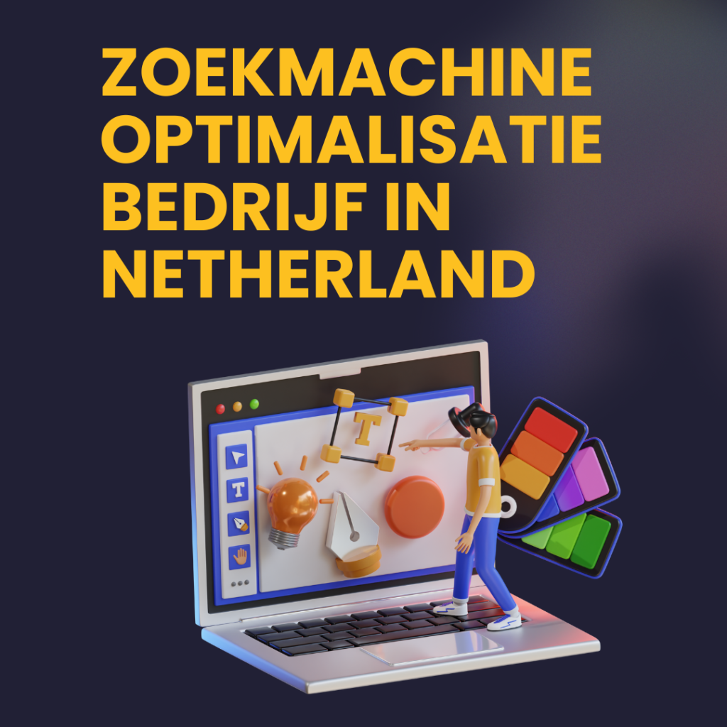 Zoekmachine optimalisatie bedrijf in Netherland