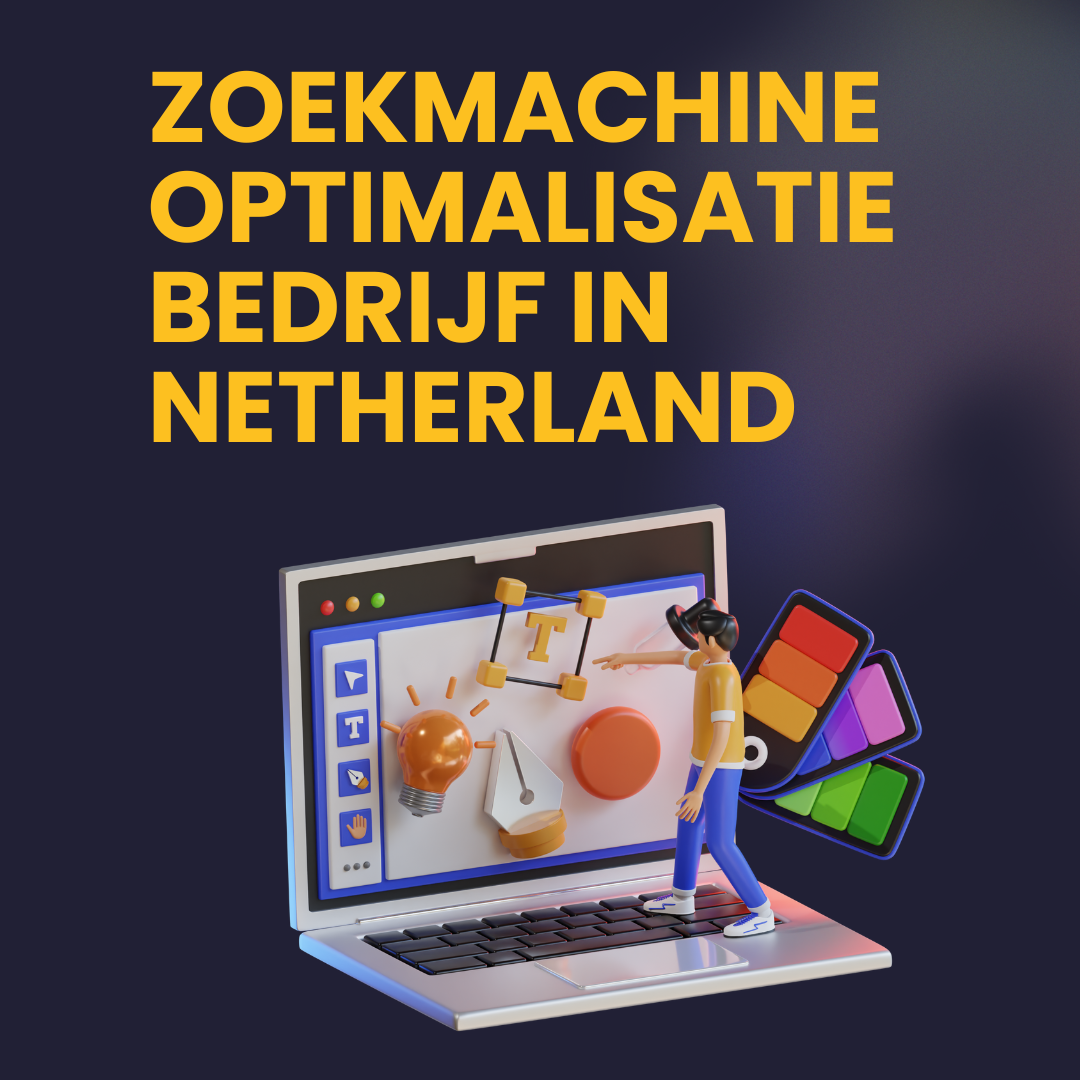 Zoekmachine optimalisatie bedrijf in Netherland